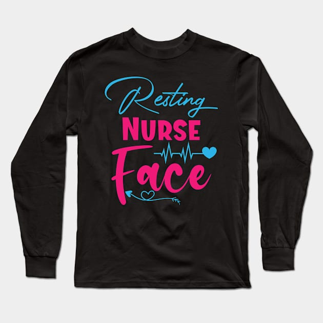 Resting Nurse Face Long Sleeve T-Shirt by Epsilon99